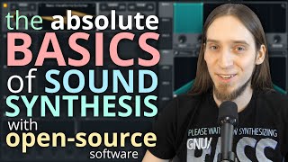 The Absolute Basics of Sound Synthesis using free and opensource software [upl. by Ennazzus]