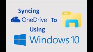 Windows 10  OneDrive Sync Tutorial  How To Use Microsoft One Drive  Download to MS File Explorer [upl. by Ricketts]