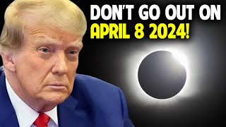 End Is Near The Truth About What Will Happen on April 8th 2024 [upl. by Traggat550]