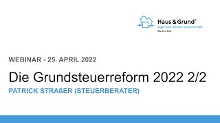 Teil 22 Webinar GrundsteuerReform 2022 Alles was Eigentümer undoder Vermieter wissen müssen [upl. by Eyma]