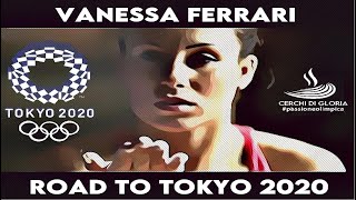 Vanessa Ferrari  Road to Tokyo 2020 [upl. by Nylatsirk]