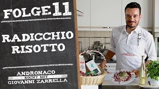 Risotto al Radicchio – Andronaco kocht mit Giovanni Zarrella [upl. by Lacy]