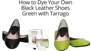 Tarrago Dye How to Dye Your Leather Shoes [upl. by Murage]