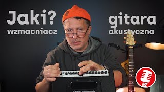 Jaki wzmacniacz do gitary akustycznej Doradzamy [upl. by Gschu]