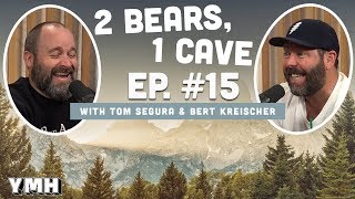 Ep 15  2 Bears 1 Cave w Tom Segura and Bert Kreischer [upl. by Assirroc172]