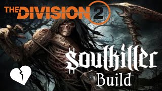 The Division 2  TU15 The Soul Killer Build [upl. by Latsyk522]