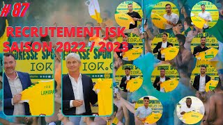 JSK 87 Recrutement JSK SAISON 2022 2023 Probable composition équipe hommage aux victimes du fe [upl. by Balsam]