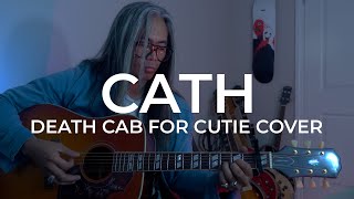 Cath  Death Cab For Cutie Acoustic Cover [upl. by Treborsemaj175]