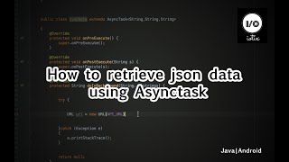 How to retrieve JSON data using Asynctask in Android  Beginner Tutorial  Part 01 [upl. by Harrat]