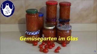 Gemüse einkochen  Gemüsegarten im Glas  Gemüse in Tomatensoße Vorrat für den Winter [upl. by Oliver]