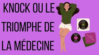 Knock ou le triomphe de la médecine ● 1955 ● Jules Romain [upl. by Ogren771]