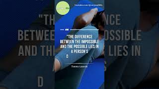 The difference between the impossible and the possible lies in a person’s determination—TommyLasorda [upl. by Oivat]