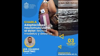 Charla  Adaptaciones Neuromusculares al Dolor teorías modelos y desafíos  KinesiologíaUC [upl. by Ahsiym]