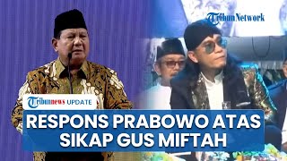 Viral Video Gus Miftah Olokolok Penjual Es Teh di Magelang Prabowo Langsung Beri Teguran [upl. by Paulette403]