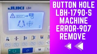 button hole LBH1790AS machiner error 907 remove jukisewingmachine sewing juki [upl. by Eveivaneg]