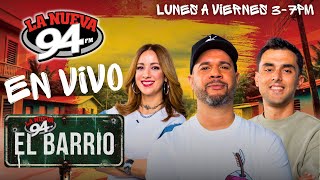 La Nueva 94 EN VIVO 1252024 ElBarrio94 [upl. by Raval72]