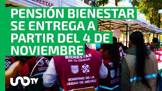 La Pensión Bienestar se entregará a partir del 4 de noviembre [upl. by Stephan947]