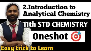 11th CHEMISTRY  2INTRODUCTION IN ANALYTICAL CHEMISTRY  ONESHOT 🎯  PRADEEP GIRI SIR [upl. by Ayotahs]