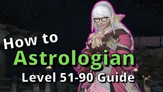 Astrologian Advanced Guide for Level 5190 Openers and Healing Advice Included FFXIV 640 [upl. by Ecidna50]