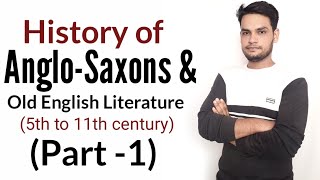 Anglosaxons  History of English Literature in Hindi [upl. by Ettevy974]