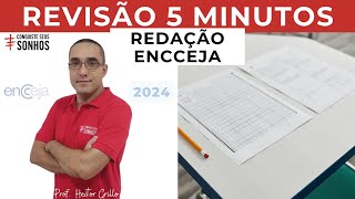 REVISÃO DE 5 MINUTOS  REDAÇÃO  ENCCEJA 2024  ENSINO MÉDIO E FUNDAMENTAL [upl. by Novyert624]