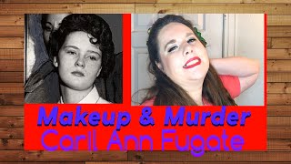 Makeup amp Murder Caril Ann Fugate  True Crime GRWM [upl. by Miller946]