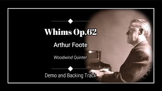 Whims Op62  Woodwind Quintet  Arthur Foote  Demo and Backing Track [upl. by Esimorp787]