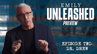 PREVIEW Emily Unleashed Episode 2 with Dr Drew [upl. by Kellen853]