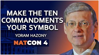 Yoram Hazony  Make the Ten Commandments Your Symbol  NatCon 4 [upl. by Hannad]