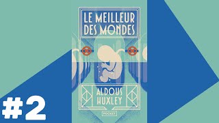 Le Meilleur des Mondes  Livre Audio 2 [upl. by Bernhard]