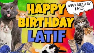 Happy Birthday Latif Crazy Cats Say Happy Birthday Latif Very Funny [upl. by Cirtap]