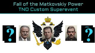 TNO Custom Super Events  PostMatkovskiy Russian Reunification eng version  reupload [upl. by Nikos]