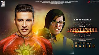 Shaktimaan Official Trailer Update  Akshay Kumar  Mukesh khanna  Shaktimaan Trailer [upl. by Zahara560]