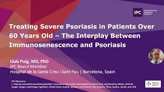 Treating Severe Psoriasis in Patients Over 60 Years Old  Lluís Puig MD PhD  Spain [upl. by Almap]