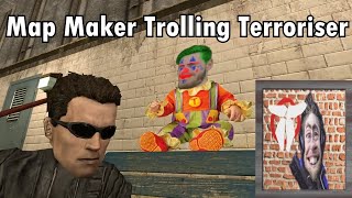 Map Makers Trolling Terroriser in Gmod [upl. by Yrol]