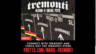 Tremonti Album II  Sneak Peek [upl. by Enelym]