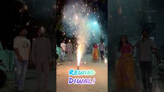 Diwali Rewinds🤗 rewind diwalifestival memories trending foryou family love life shorts yt [upl. by Danelle229]