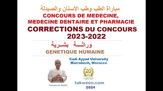 Génétique humaine Correction des concours Médecine Chirurgie dentaire Pharmacie QCM 2023 et 2022 [upl. by Aneerol895]