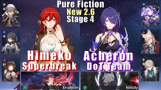 New Pure Fiction 4  E0S1 Himeko Superbreak amp E0S1 Acheron DoT  3 Stars  Honkai Star Rail [upl. by Aretahs]