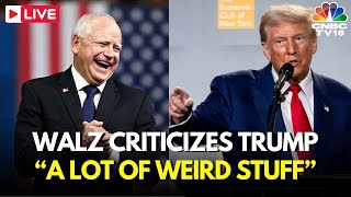 LIVE Tim Walz Criticizes Trump’s Debate For Saying ‘A Lot of Weird Stuff’  Kamala Harris  N18G [upl. by Towroy449]