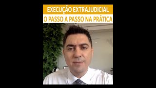 Execução Extrajudicial  o passo a passo na prática [upl. by Poole]