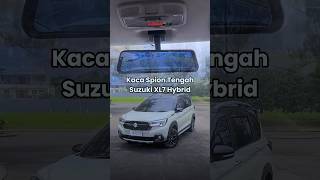 Spion Tengah Kamera di XL7 Hybrid Visibilitas Maksimal Safety Optimal shorts dashcam xl7hybrid [upl. by Dott]