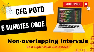 Nonoverlapping Intervals  GFG POTD  5 Minutes Code  GeeksForGeeks  DSA  Greedy [upl. by Notxarb208]