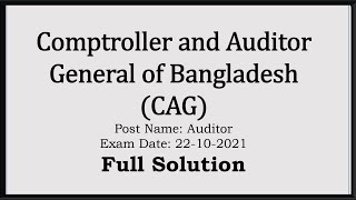 CAG Auditor Exam Question Solution 2021  Comptroller and Auditor General of Bangladesh [upl. by Rotsen]