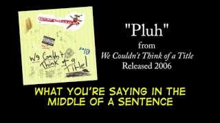 Pluh  LYRICS Official by PSYCHOSTICK [upl. by Airolg]