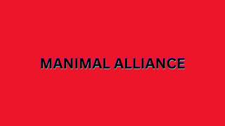 MANIMAL ALLIANCE [upl. by Aicil590]