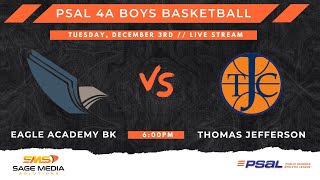 Eagle Academy BK vs Thomas Jefferson  PSAL  Varsity Basketball  1232024 [upl. by Alger]