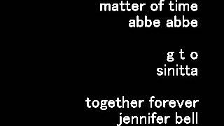 Matter of timeabbe abbe  GTO  sinitta  Together forever  jennifer bell [upl. by Nelan]