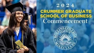 Rollins College Crummer Graduate School of Business 2024 Commencement Ceremony [upl. by Sivel]