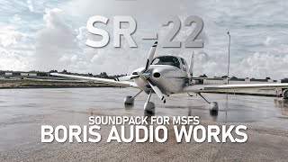 Boris Audio Works  Cirrus SR22 Sound Set  MSFS Showcase [upl. by Akinaj]